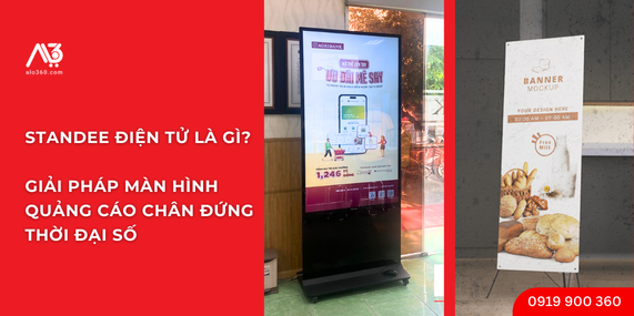 Standee Điện Tử Là Gì? Giải Pháp Màn Hình Quảng Cáo Chân Đứng Thời Đại Số